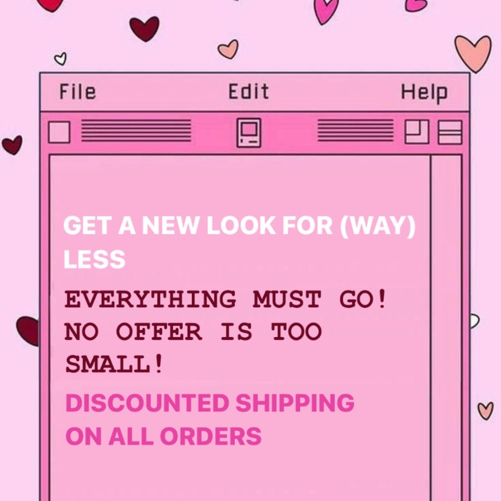 GET A NEW LOOK FOR (WAY) LESS